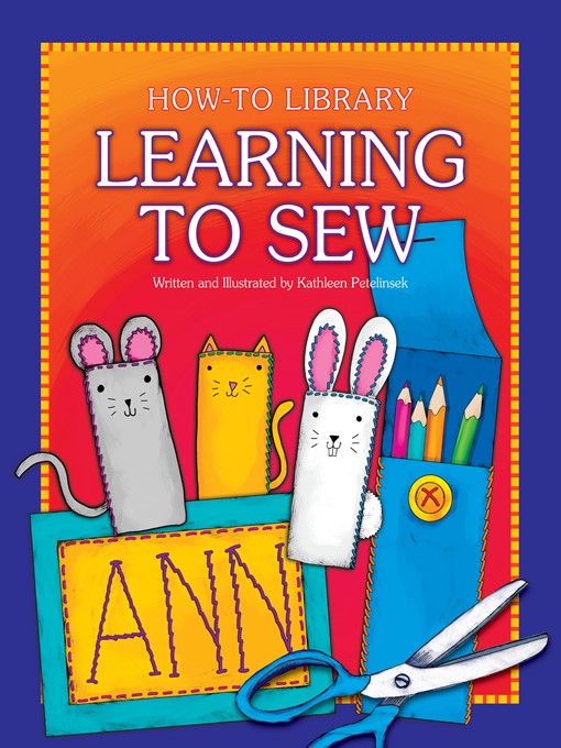 Title details for Learning to Sew by Kathleen Petelinsek - Available
